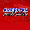 American Roulette -Privee